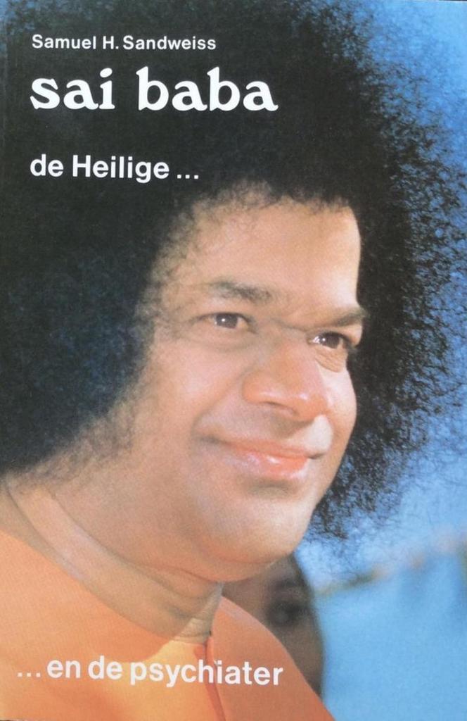 SAI BABA, DE HEILIGE EN DE PSYCHIATER 9789020254785, Boeken, Filosofie, Gelezen, Verzenden