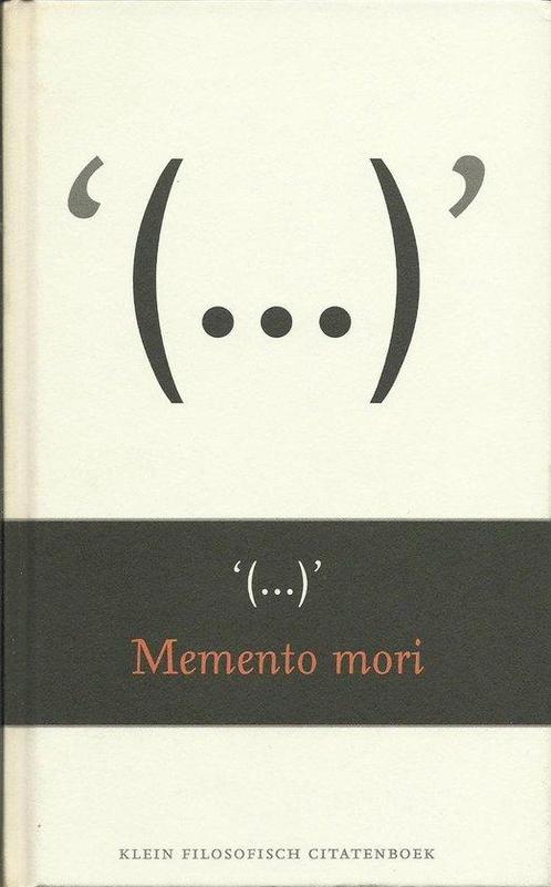 Memento mori klein filosofisch citatenboek 9789039108758, Boeken, Filosofie, Zo goed als nieuw, Verzenden
