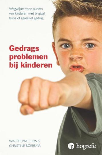 Gedragsproblemen bij kinderen 9789492297112, Verzenden, Christine Boersma