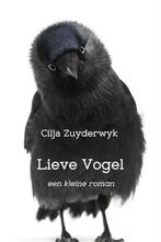 Lieve Vogel 9789402197242, Gelezen, Cilja Zuyderwyk, Verzenden
