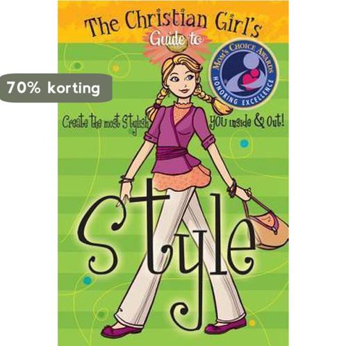 The Christian Girls Guide to Style 9781584110903, Boeken, Overige Boeken, Gelezen, Verzenden