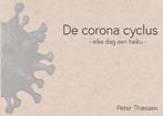 De corona cyclus 9789464072976, Boeken, Peter Thiessen, Onbekend, Zo goed als nieuw, Verzenden