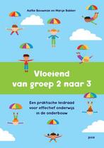 Vloeiend van groep 2 naar 3 9789492525628 Marije Bakker, Boeken, Studieboeken en Cursussen, Verzenden, Gelezen, Marije Bakker