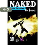 Naked 9789076168555 Kevin Brooks, Boeken, Verzenden, Gelezen, Kevin Brooks