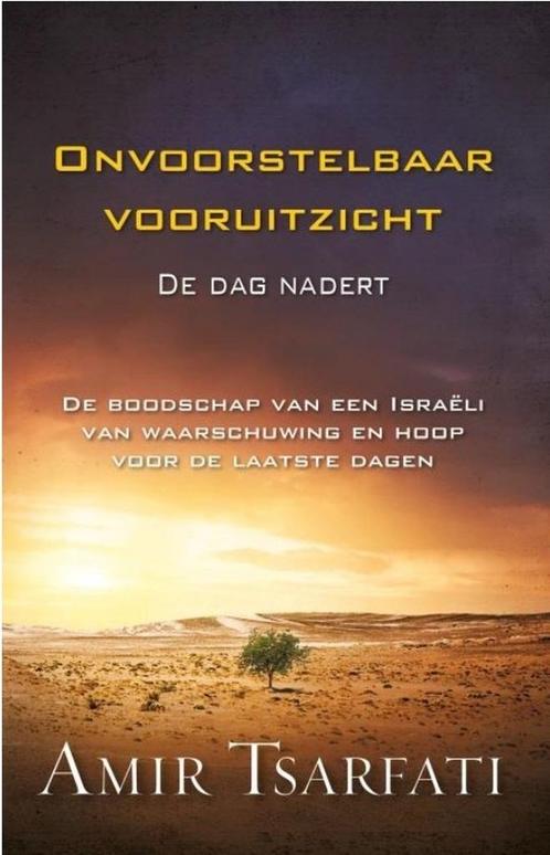Onvoorstelbaar vooruitzicht 9789064513084 Amir Tsarfati, Boeken, Godsdienst en Theologie, Gelezen, Verzenden