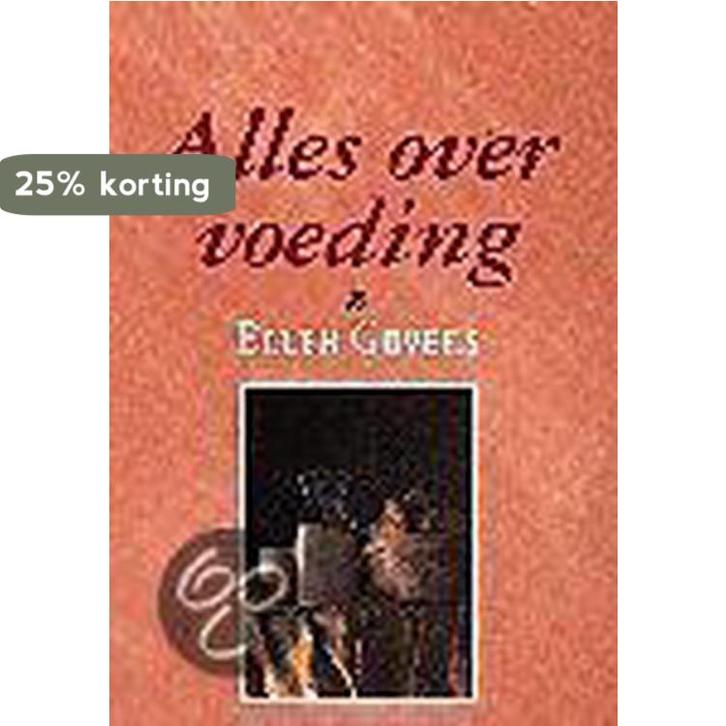 ALLES OVER VOEDING 9789025410414 E. Govers, Livres, Science, Envoi