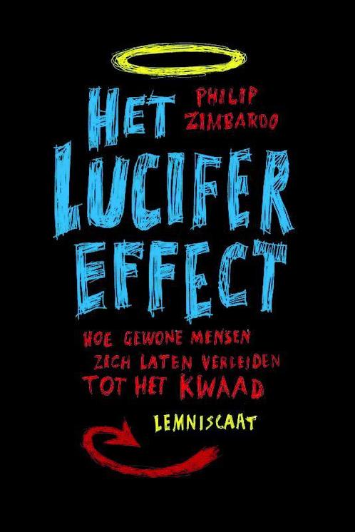Het lucifer effect 9789047702559 Philip Zimbardo, Boeken, Filosofie, Gelezen, Verzenden