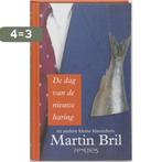 De dag van de nieuwe haring 9789044606270 Martin Bril, Boeken, Verzenden, Gelezen, Martin Bril