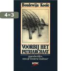 Voorbij het patriarchaat 9789024276462 Boudewijn Koole, Boeken, Verzenden, Gelezen, Boudewijn Koole