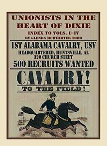 Unionists in the Heart of Dixie: 1st Alabama Ca. Todd,, Boeken, Overige Boeken, Zo goed als nieuw, Verzenden