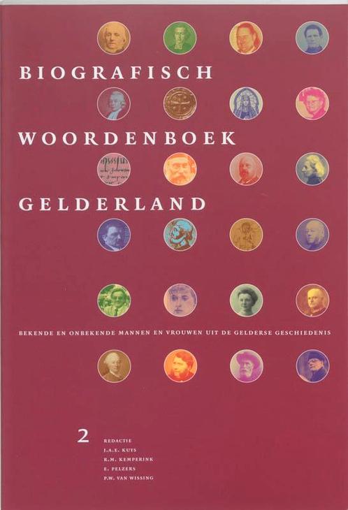 Biografisch Woordenboek Gelderland 2 9789065506245, Livres, Histoire mondiale, Envoi