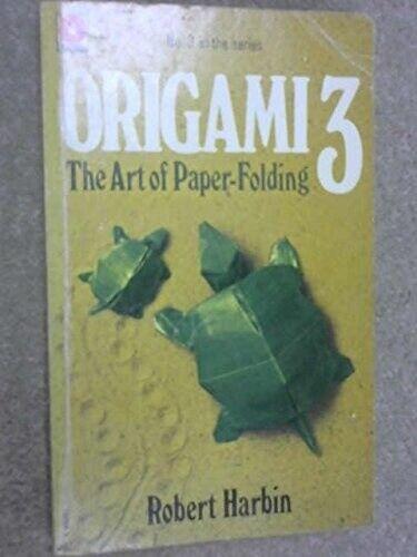 Origami 3: Art of Paper Folding (Coronet Books), Harbin,, Livres, Livres Autre, Envoi