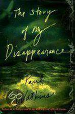 The Story of My Disappearance 9780312179953, Boeken, Gelezen, Paul Watkins, Verzenden