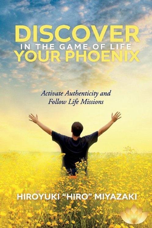 Discover Your Phoenix in the Game of Life 9781098324513, Boeken, Overige Boeken, Zo goed als nieuw, Verzenden