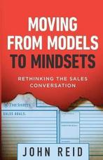 Moving from Models to Mindsets 9781544512730, John Reid, Verzenden
