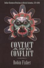Contact and Conflict 9780774804004, Gelezen, Robin Fisher, Verzenden