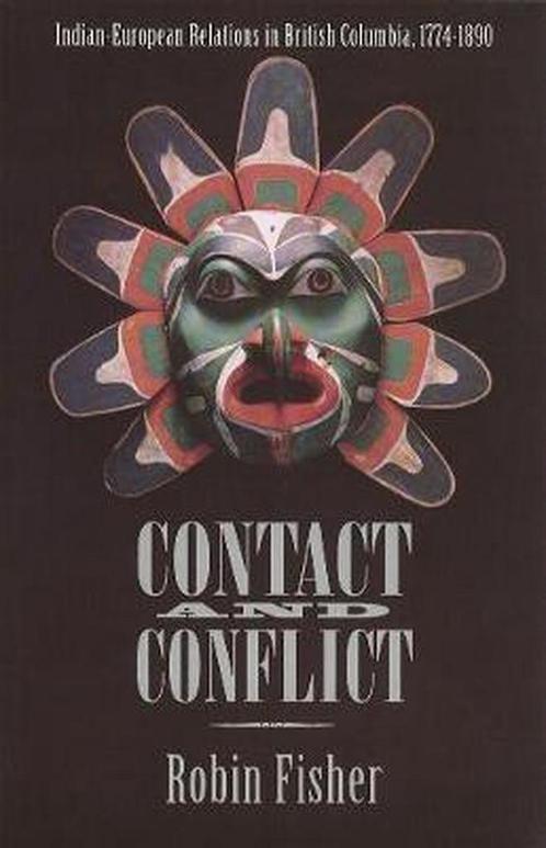 Contact and Conflict 9780774804004, Livres, Livres Autre, Envoi