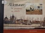 Alkmaar in prenten en fotos 9789076254319, Livres, H. Koolwijk, Verzenden