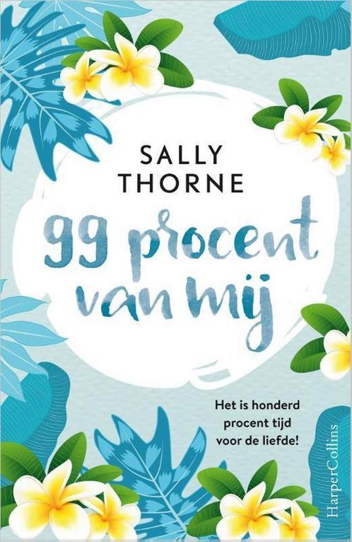 99 procent van mij 9789402704853 Sally Thorne, Boeken, Romans, Gelezen, Verzenden