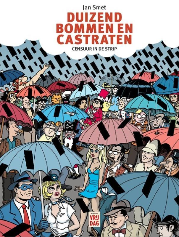 Duizend bommen en castraten 9789464341225 Jan Smet, Boeken, Stripverhalen, Zo goed als nieuw, Verzenden
