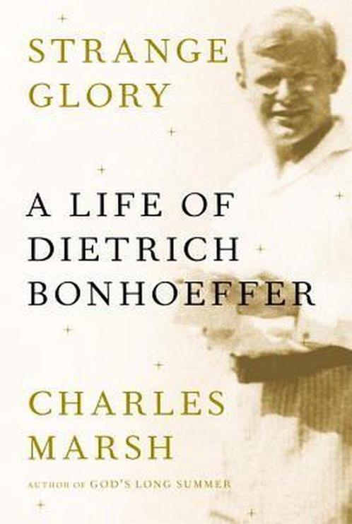 Strange Glory 9780307269812 Charles Marsh, Boeken, Overige Boeken, Gelezen, Verzenden