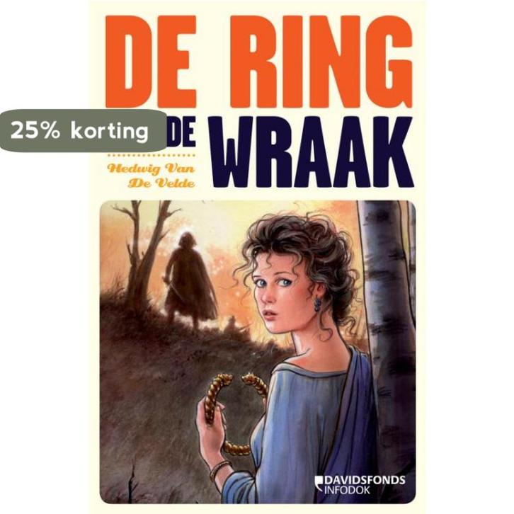 De ring van de wraak 9789059084117 Hedwig van de Velde, Boeken, Kinderboeken | Jeugd | 13 jaar en ouder, Gelezen, Verzenden