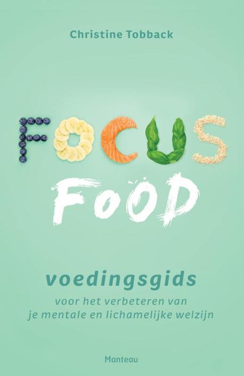 Focusfood 9789022331491 Christine Tobback, Boeken, Kookboeken, Gelezen, Verzenden