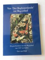 Van Der Beghinenlande tot Begijnhof 9789080340541, Zo goed als nieuw, G. van Dijk, Verzenden