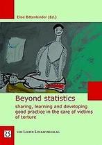 Beyond statistics: Sharing, learning and developing good..., Verzenden