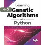 Learning Genetic Algorithms with Python 9788194837756, Boeken, Verzenden, Zo goed als nieuw, Ivan Gridin
