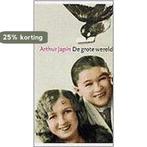 De Grote Wereld 9789059650275 Arthur Japin, Boeken, Verzenden, Zo goed als nieuw, Arthur Japin