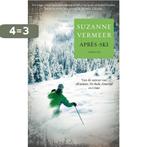 Après-ski 9789022998700 Suzanne Vermeer, Verzenden, Zo goed als nieuw, Suzanne Vermeer