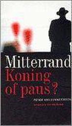 Mitterand.Koning of paus? 9789056171117, Livres, Peter Vandermeersch, Verzenden
