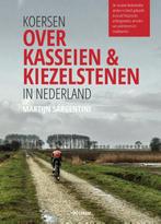 Koersen over kasseien & kiezelstenen in Nederland, Verzenden, Zo goed als nieuw, Martijn Sargentini