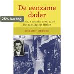 De eenzame dader 9789089752345 Helmut Ortner, Boeken, Oorlog en Militair, Verzenden, Gelezen, Helmut Ortner
