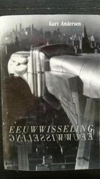 Eeuwwisseling 9789025498047, Livres, Romans, Verzenden, Kurt Andersen