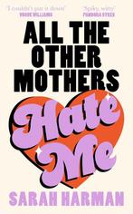 All The Other Mothers Hate Me 9780008698003 Sarah Harman, Verzenden, Zo goed als nieuw, Sarah Harman