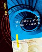 Designers Atlas Of Sustainability 9781597261005, Gelezen, Ann Thorpe, Ann Thorpe, Verzenden