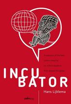 Incubator 9789491773587 Hans Lijklema, Boeken, Verzenden, Zo goed als nieuw, Hans Lijklema