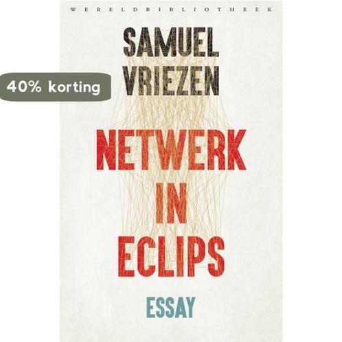 Netwerk in eclips 9789028426856 Samuel Vriezen, Boeken, Literatuur, Zo goed als nieuw, Verzenden