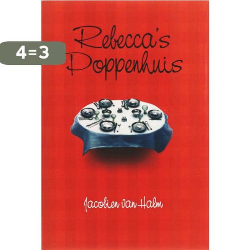 Rebeccas poppenhuis 9789051794526 Jacobien van Halm, Boeken, Romans, Gelezen, Verzenden