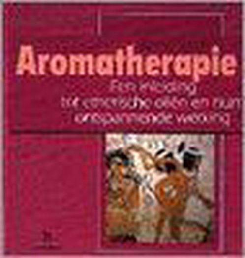 Aromatherapie 9789024603138, Boeken, Zwangerschap en Opvoeding, Zo goed als nieuw, Verzenden