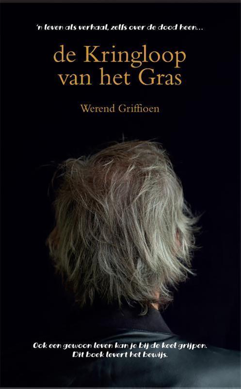De Kringloop van het Gras 9789081135481 Werend Griffioen, Boeken, Overige Boeken, Gelezen, Verzenden
