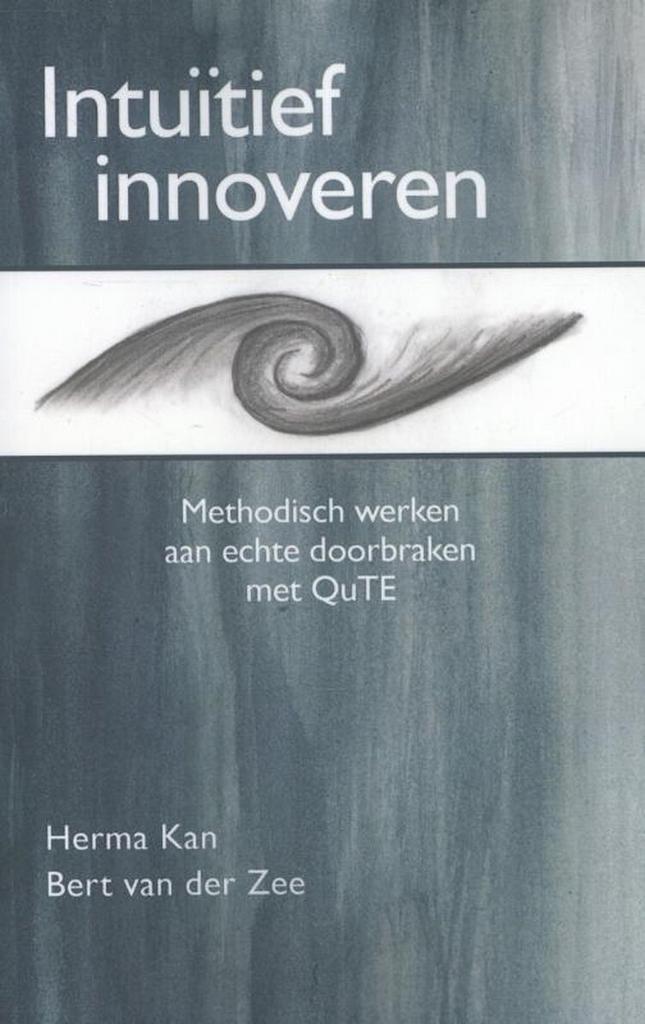 Intuitief innoveren 9789491728006 Herma Kan, Boeken, Economie, Management en Marketing, Zo goed als nieuw, Verzenden
