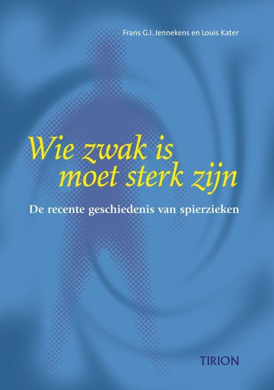 Wie zwak is moet sterk zijn 9789043906791 F.G.I. Jennekens, Boeken, Wetenschap, Gelezen, Verzenden