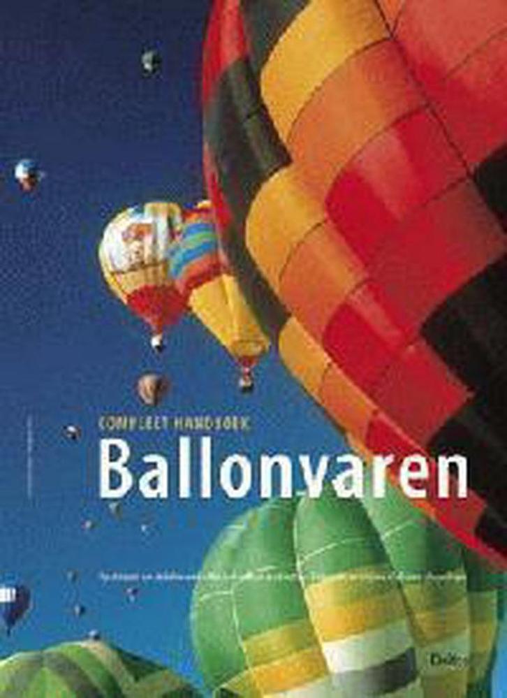 Compleet handboek ballonvaren 9789024382439 C. Dittmar, Livres, Loisirs & Temps libre, Envoi