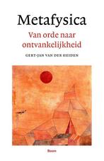 Metafysica 9789024435159, Boeken, Filosofie, Gelezen, Gert-Jan van der Heiden, Verzenden