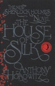 The House of Silk by Anthony Horowitz (Hardback), Livres, Livres Autre, Envoi