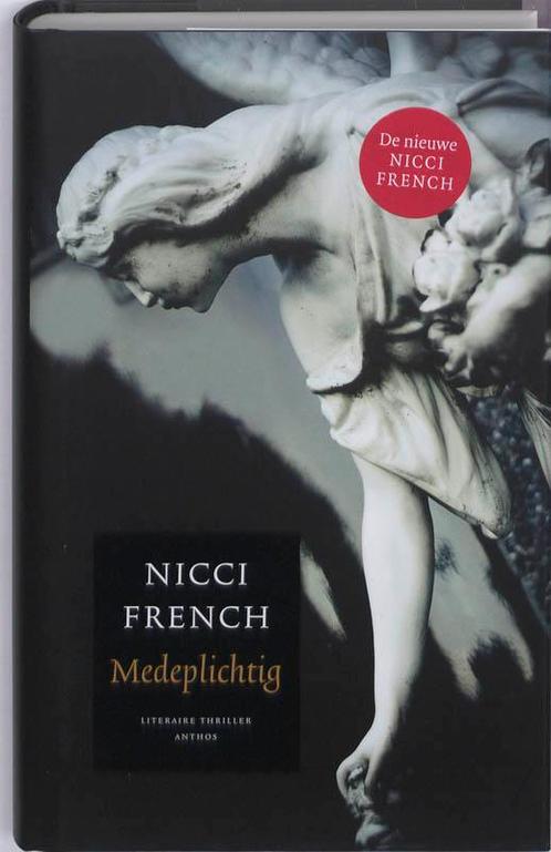 Medeplichtig 9789041415509 Nicci French, Boeken, Thrillers, Zo goed als nieuw, Verzenden