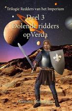 Redders van het Imperium 3 -  Dolende ridders op Verda, Boeken, Verzenden, Gelezen, Hermann Q.A. Molenkamp